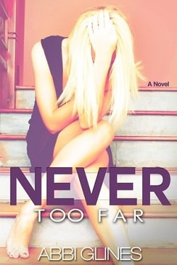 Never Too Far (Rosemary Beach 2) by Abbi Glines