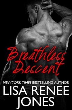 Breathless Descent (Texas Hotzone 3) by Lisa Renee Jones