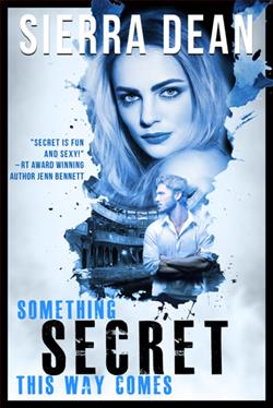 Something Secret This Way Comes (Secret McQueen 1) by Sierra Dean