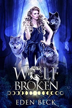 Wolf Broken (Wolfish 2) by Eden Beck