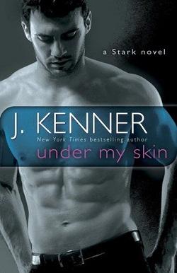 Under My Skin (Stark International Trilogy 3) by J. Kenner