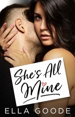 She’s All Mine by Ella Goode