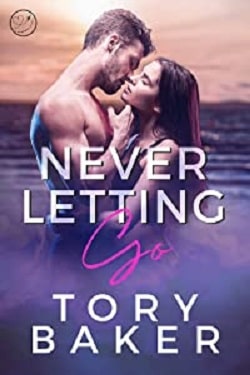 Never Letting Go - Passport 2 Love by Tory Baker