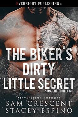 The Biker's Dirty Little Secret (Straight to Hell MC 2) by Sam Crescent,Stacey Espino