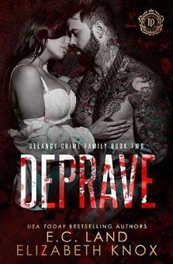 Deprave (DeLancy Crime Family) by E.C. Land