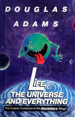 Life, the Universe and Everything (Book 3) by Douglas Adams