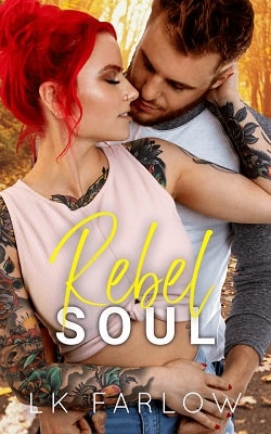 Rebel Soul by L.K. Farlow