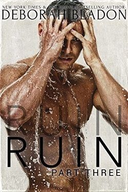 Ruin: Part Three (Ruin 3) by Deborah Bladon