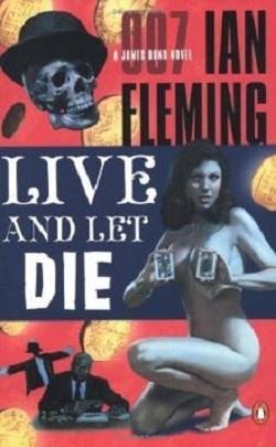 Live and Let Die (James Bond 2) by Ian Fleming