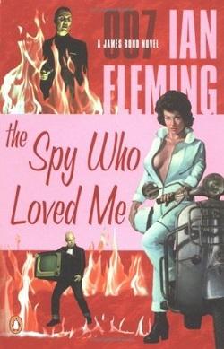 The Spy Who Loved Me (James Bond 10) by Ian Fleming