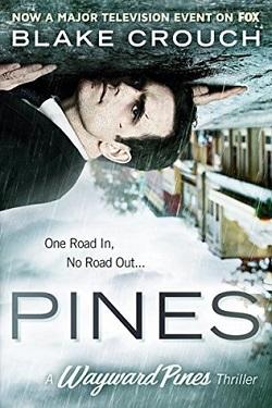 Pines (Wayward Pines 1) by Blake Crouch