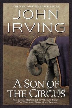 A Son of the Circus by John Irving