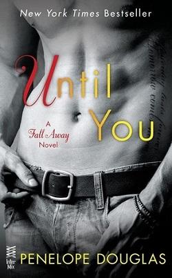 Until You (Fall Away #1.5) by Penelope Douglas