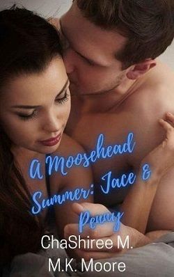 A Moosehead Summer (Jace and Penny) by M.K. Moore,ChaShiree M