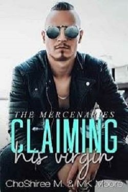 Claiming His Virgin by M.K. Moore,ChaShiree M