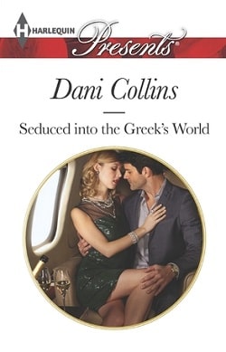 Seduced into the Greek's World by Dani Collins