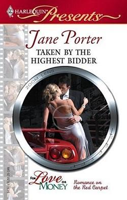 Taken by the Highest Bidder by Jane Porter