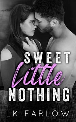 Sweet Little Nothing by L.K. Farlow