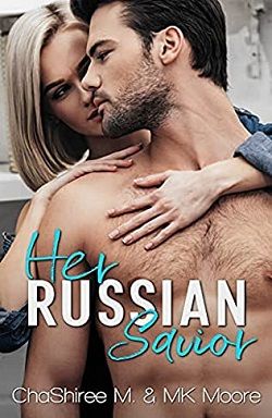 Her Russian Savior by M.K. Moore,ChaShiree M