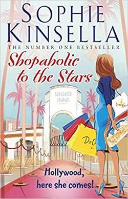 Shopaholic to the Stars (Shopaholic 7) by Sophie Kinsella