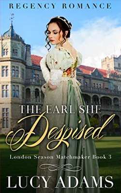 The Earl She Despised (London Season Matchmaker 3) by Lucy Adams