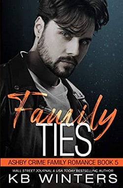 Family Ties (Ashby Crime Family) by K.B. Winters