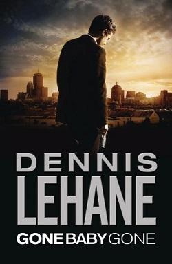 Gone, Baby, Gone (Kenzie & Gennaro 4) by Dennis Lehane