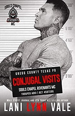 Conjugal Visits (Souls Chapel Revenants MC 2) by Lani Lynn Vale