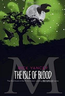 The Isle of Blood (The Monstrumologist 3) by Rick Yancey