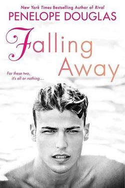 Falling Away (Fall Away #3) by Penelope Douglas