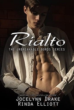 Rialto (Unbreakable Bonds 8) by Jocelynn Drake,Rinda Elliott