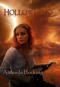 Hollowland (The Hollows 1) by Amanda Hocking