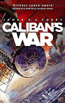 Caliban's War (Expanse 2) by James S.A. Corey