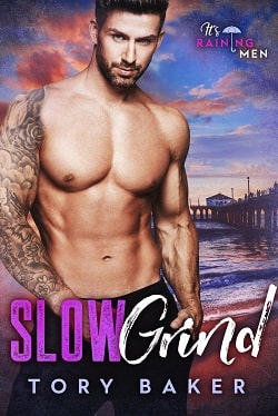 Slow Grind (It's Raining Men) by Tory Baker