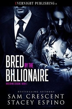 Bred by the Billionaire (Breeding Season 1) by Sam Crescent,Stacey Espino