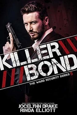 Killer Bond (Ward Security 5) by Jocelynn Drake,Rinda Elliott