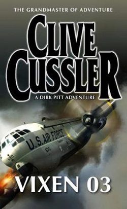 Vixen 03 (Dirk Pitt 5) by Clive Cussler