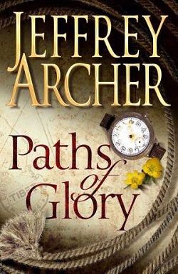 Paths of Glory by Jeffrey Archer