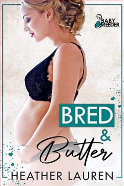 Bred and Butter by Heather Lauren