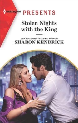 Stolen Nights With The King by Sharon Kendrick