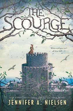 The Scourge by Jennifer A. Nielsen