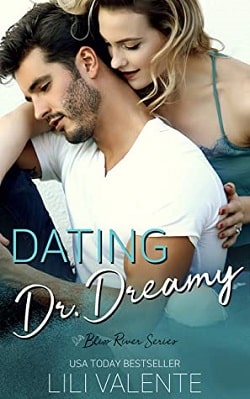 Dating Dr. Dreamy (Bliss River 1) by Lili Valente