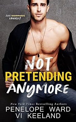 Not Pretending Anymore by Penelope Ward,Vi Keeland