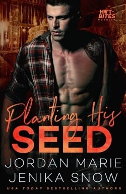 Planting His Seed (Hot-Bites 3) by Jenika Snow,Jordan Marie