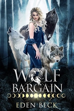 Wolf Bargain (Wolfish 3) by Eden Beck