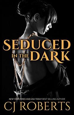 Seduced in the Dark (The Dark Duet 2) by C.J. Roberts