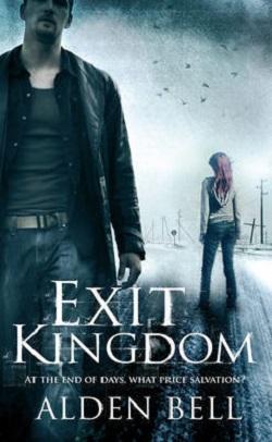 Exit Kingdom (Reapers 2) by Alden Bell