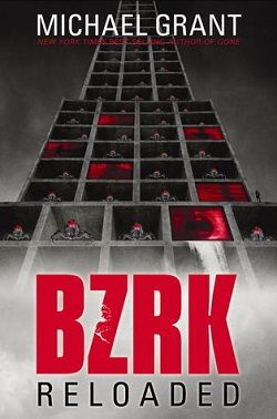 BZRK: Reloaded (BZRK 2) by Michael Grant