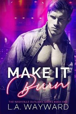 Make It Burn by L.A. Wayward