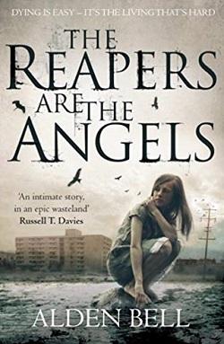 The Reapers Are the Angels (Reapers 1) by Alden Bell